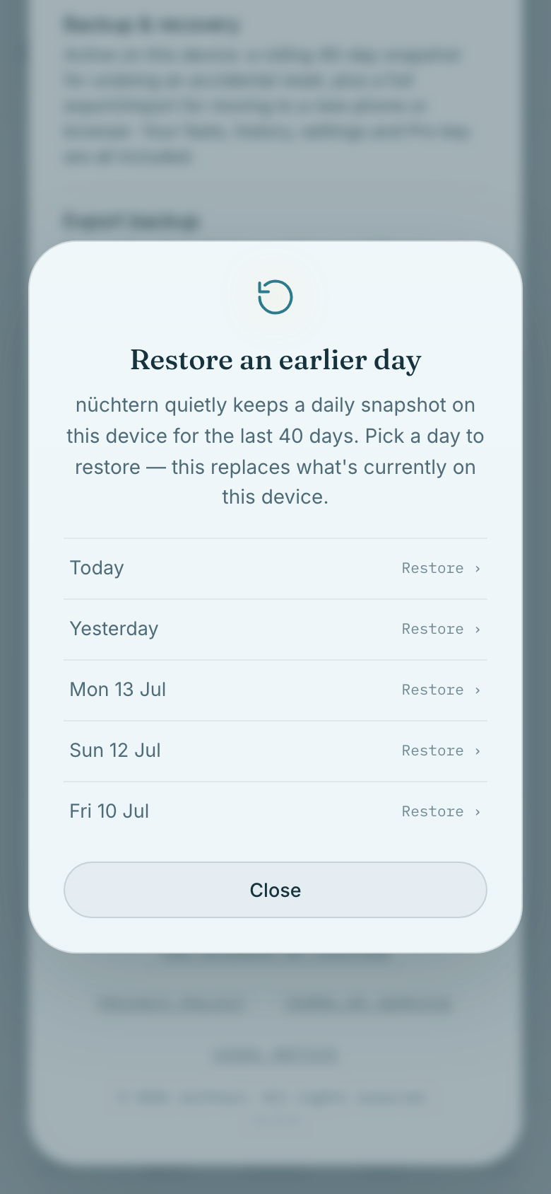 Pro can restore any of the last 40 days from an automatic snapshot.